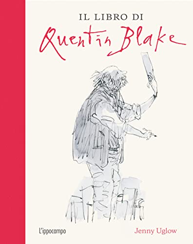 Il Libro Di Quentin Blake. Ediz. Illustrata
