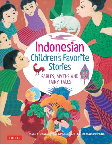 Indonesian Children'S Favorite Stories: Fables, Myths And Fairy Tales
