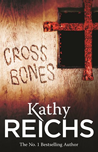Cross Bones: (Temperance Brennan 8)