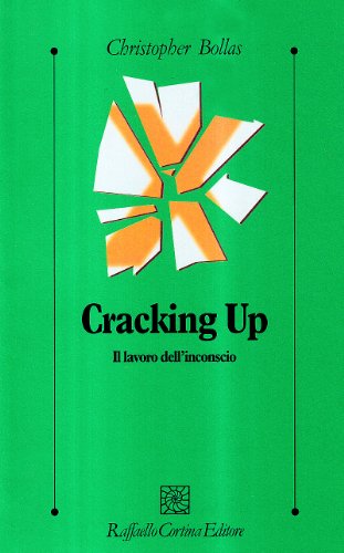 Cracking Up. Il Lavoro Dell'Inconscio