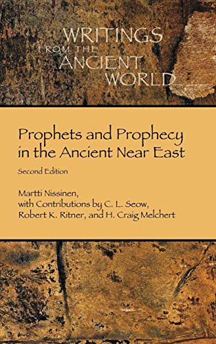 Prophets And Prophecy In The Ancient Near East