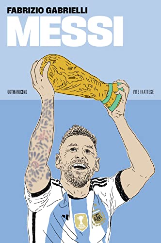 Messi. Nuova Ediz.