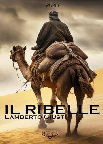 Il Ribelle: (Collana Lifebooks)