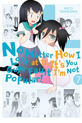 No Matter How I Look At It, It'S You Guys' Fault I'M Not Popular, Vol. 7