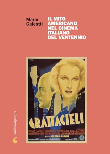 Il Mito Americano Nel Cinema Italiano Del Ventennio