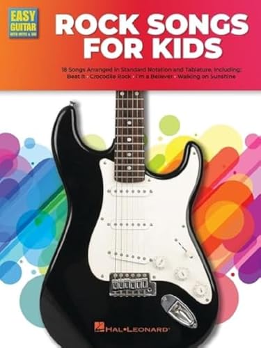 Rock Guitar Songs For Kids: Easy Guitar With Notes & Tab Songbook
