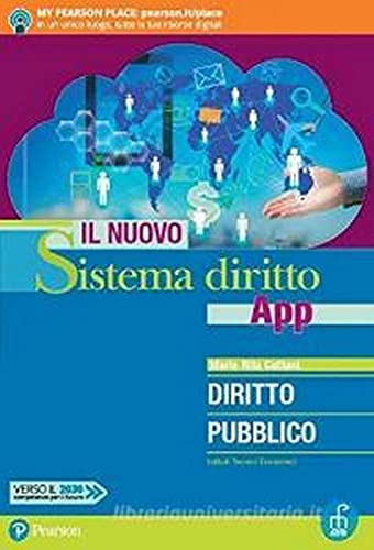 Il Nuovo Sistema Diritto App. Diritto Pubblico. Per Gli Ist. Tecnici Economici. Con App. Con E-Book. Con Espansione Online