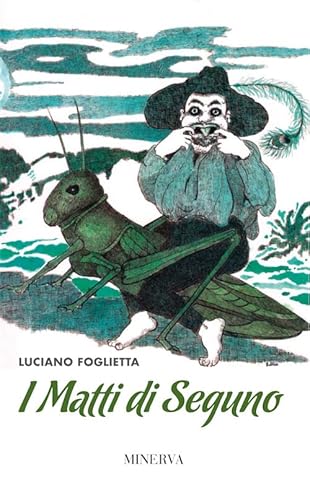I Matti Di Seguno
