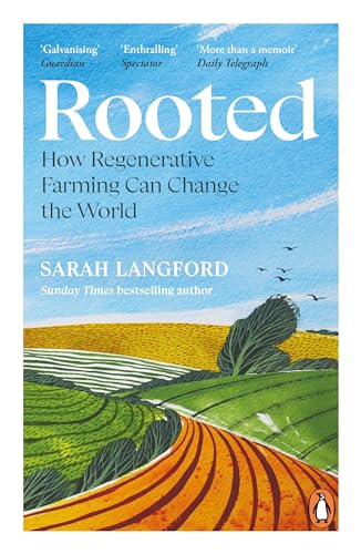 Rooted: How Regenerative Farming Can Change The World