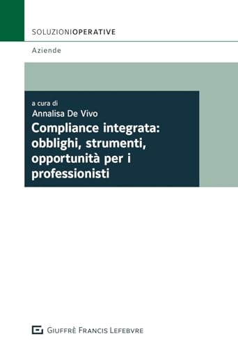 Compliance Integrata Obblighi Strumenti Opportunità Per Professionisti