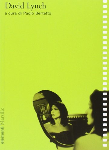 David Lynch. Ediz. Illustrata