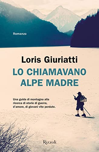 Lo Chiamavano Alpe Madre: Vol. 2