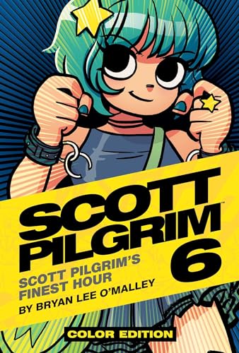 Scott Pilgrim 6: In His Finest Hour: Volume 6