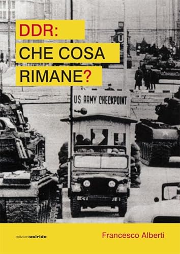 Ddr. Che Cosa Rimane?