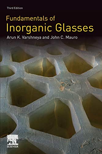 Fundamentals Of Inorganic Glasses