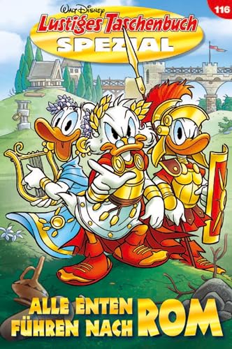 Lustiges Taschenbuch Spezial Band 116: Alle Enten Führen Nach Rom