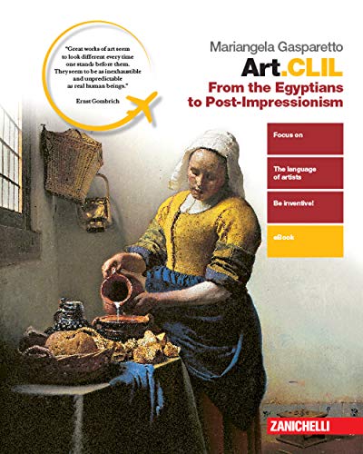 Art.Clil. From The Egyptian To Post-Impressionism. Per Il Secondo Biennio Delle Scuole Superiori. Con E-Book. Con Espansione Online