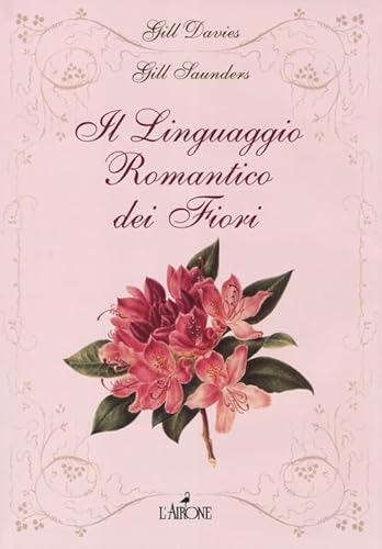 Il Linguaggio Romantico Dei Fiori