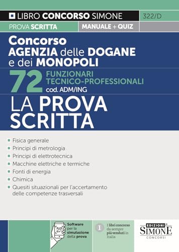 Concorso Agenzia Delle Dogane E Dei Monopoli 72 Funzionari Tecnico-Professionali Cod. Adm/Ing - La Prova Scritta