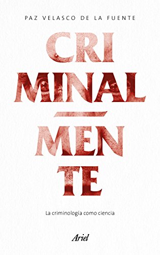 Criminal-Mente : La Criminología Como Ciencia