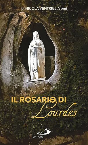 Il Rosario Di Lourdes