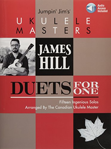 Jumpin' Jim'S Ukulele Masters James Hill: Duets For One