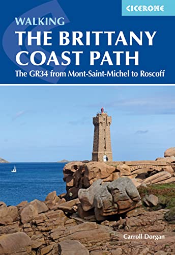Walking The Brittany Coast Path: The Gr34 From Mont-Saint-Michel To Roscoff
