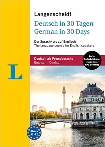 Langenscheidt Deutsch In 30 Tagen: Der Sprachkurs Für Englische Muttersprachler