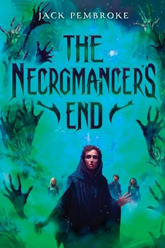 The Necromancer'S End: An Epic Fantasy Adventure