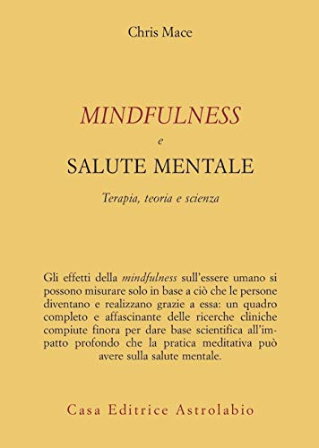 Mindfulness E Salute Mentale. Terapia, Teoria E Scienza