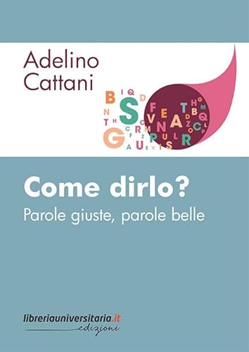 Come Dirlo? Parole Giuste, Parole Belle
