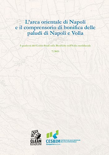 L'Area Orientale Di Napoli E Il Comprensorio Di Bonifica Delle Paludi Di Napoli E Volla