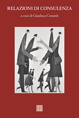 Quaderni Di Psicologia. Relazioni Di Consulenza (2022) (Vol. 77)