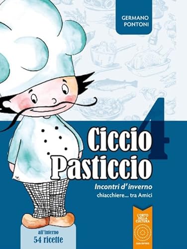 Ciccio Pasticcio. Incontri D'Inverno. Chiacchiere... Tra Amici