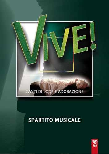 Vive! Canti Di Lode E Adorazione. Spartito Musicale