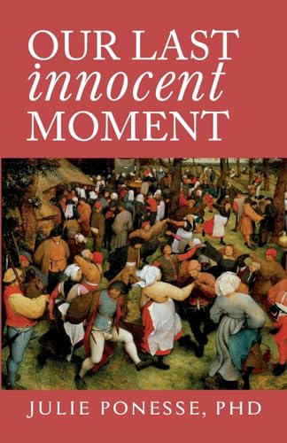 Our Last Innocent Moment