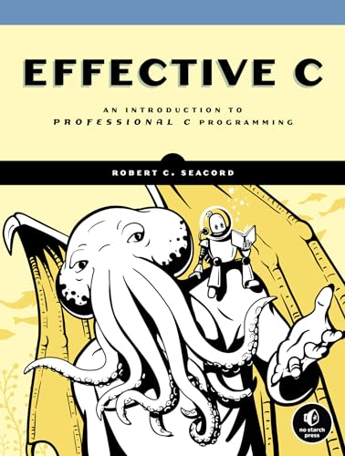 Effective C: An Introduction To Professional C Programming