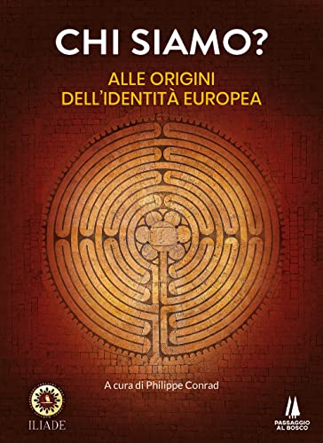 Chi Siamo? Alle Origini Dell'Identità Europea