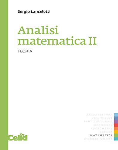 Analisi Matematica 2. Teoria