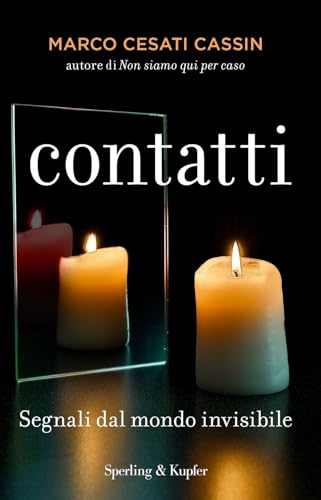 Contatti. Segnali Dal Mondo Invisibile
