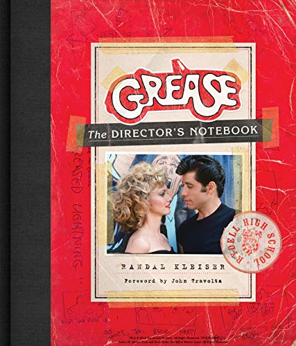 Grease: The Director'S Notebook
