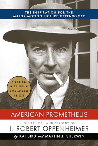 American Prometheus: The Triumph And Tragedy Of J. Robert Oppenheimer
