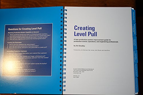 Creating Level Pull: A Lean Production-System Improvement Guide For Production-Control, Operations, And Engineering Professionals