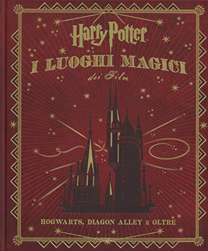 Harry Potter. I Luoghi Magici Dei Film