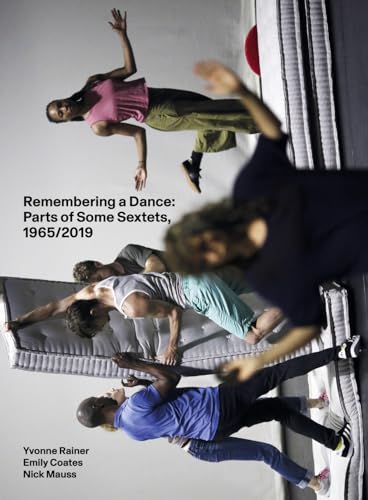 Remembering A Dance: Parts Of Some Sextets, 1965/2019. Ediz. Illustrata