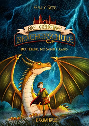 Die Geheime Drachenschule - Das Tribunal Der Sieben Flammen: Band 5