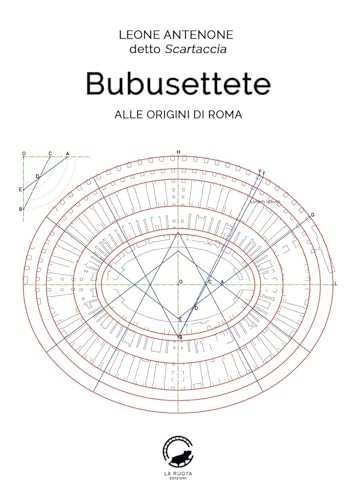 Bubusettete. Alle Origini Di Roma