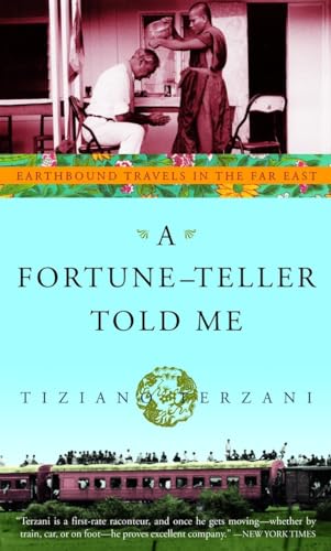 A Fortune-Teller Told Me: Earthbound Travels In The Far East [Lingua Inglese] [Lingua Inglese]