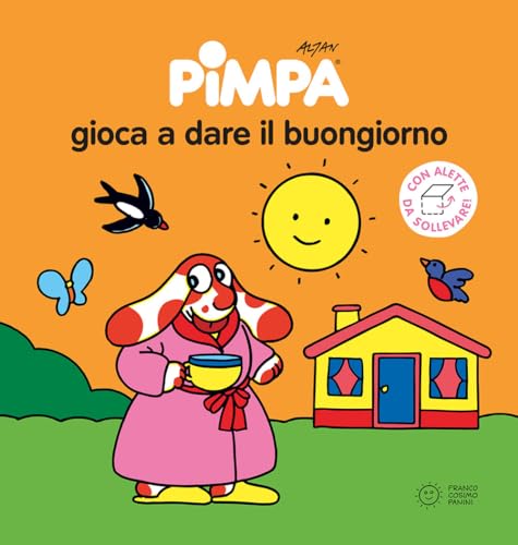 Pimpa Gioca A Dare Al Buongiorno. Ediz. Illustrata