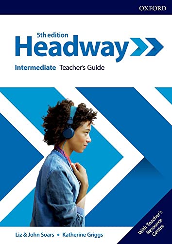 Headway: Intermediate: Teacher'S Guide With Teacher'S Resource Center: Intermediate Teacher'S Guide With Teacher'S Ressource Center